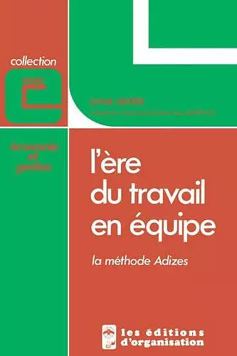 L'Ere Du Travail En Equipe [How to Solve the Mismanagement Crisis - French Edition] cover