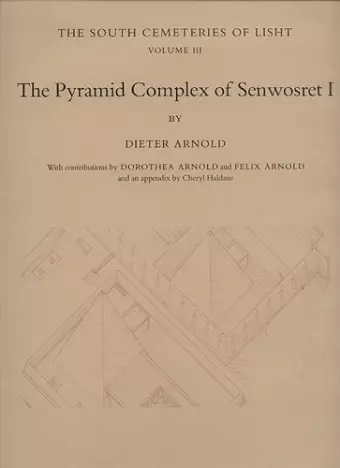 The Pyramid Complex of Senwosret I cover