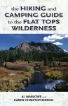 The Hiking and Camping Guide to Colorado's Flat Tops Wilderness cover