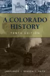 A Colorado History, 10th Edition cover
