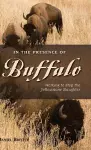 In the Presence of Buffalo cover
