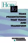 How to Make Presentations that Teach and Transform cover