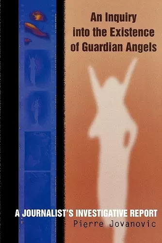 An Inquiry into the Existence of Guardian Angels cover