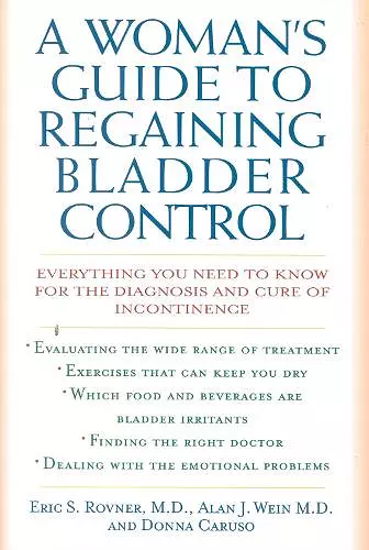 A Woman's Guide to Regaining Bladder Control cover