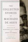 The Collected Stories of Machado de Assis cover
