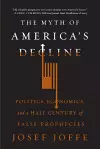 The Myth of America's Decline cover