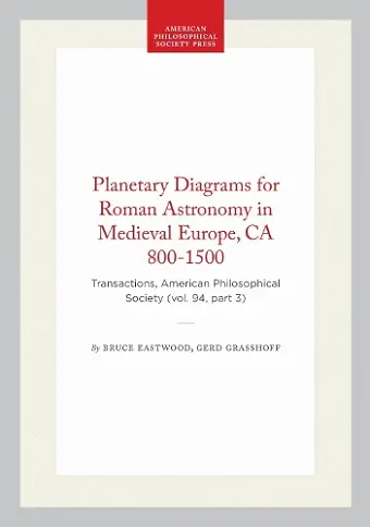 Planetary Diagrams for Roman Astronomy in Medieval Europe, CA 800-1500 cover
