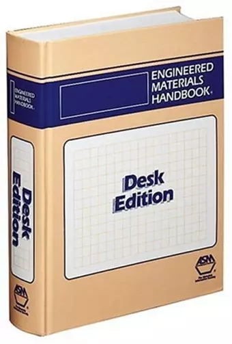 Engineered Materials Handbook, Desk Edition cover
