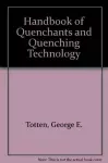 Handbook of Quenchants and Quenching Technology cover