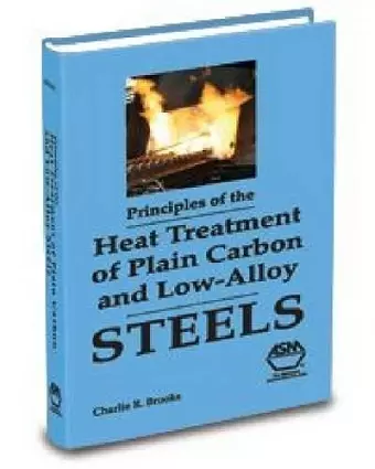 Principles of the Heat Treatment Plain Carbon and Alloy Steels cover