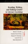 Reading, Writing, and Talking Gender in Literacy Learning cover