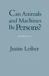 Can Animals and Machines Be Persons? cover