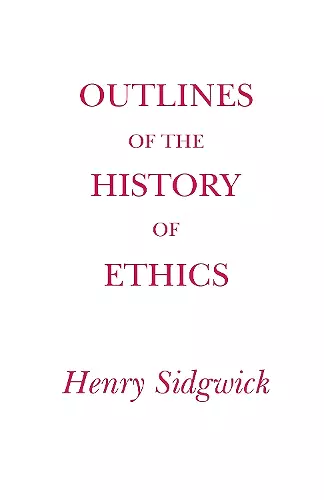 Outlines of the History of Ethics cover