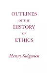 Outlines of the History of Ethics cover