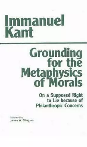 Grounding for the Metaphysics of Morals cover