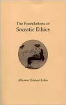 The Foundations of Socratic Ethics cover