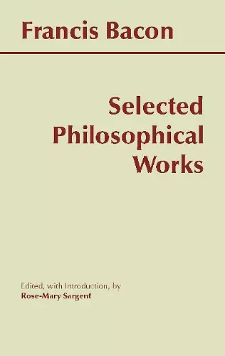 Bacon: Selected Philosophical Works cover