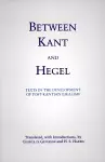 Between Kant and Hegel cover