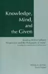 Knowledge, Mind, and the Given cover