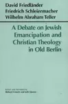 A Debate on Jewish Emancipation and Christian Theology in Old Berlin cover