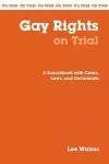 Gay Rights on Trial cover