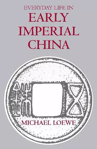 Everyday Life in Early Imperial China cover