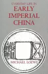 Everyday Life in Early Imperial China cover
