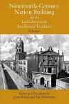 Nineteenth-Century Nation Building and the Latin American Intellectual Tradition cover