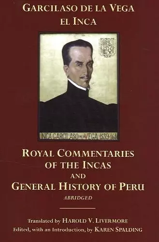 The Royal Commentaries of the Incas and General History of Peru, Abridged cover