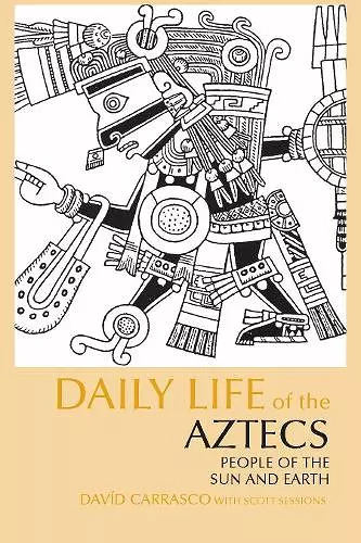 Daily Life of the Aztecs cover