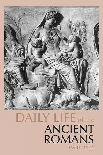 Daily Life of the Ancient Romans cover