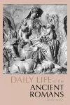 Daily Life of the Ancient Romans cover
