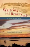 Waltzing with Bracey cover