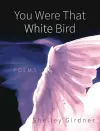 You Were That White Bird cover