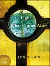 The Light of What Comes After cover