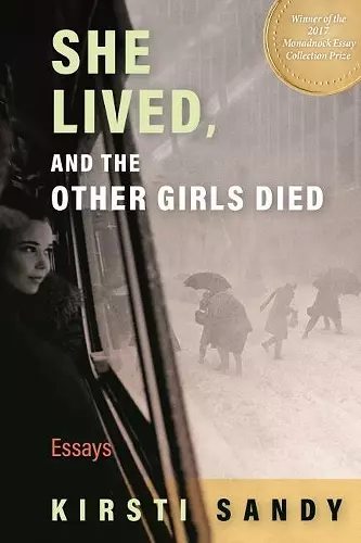 She Lived, and the Other Girls Died cover