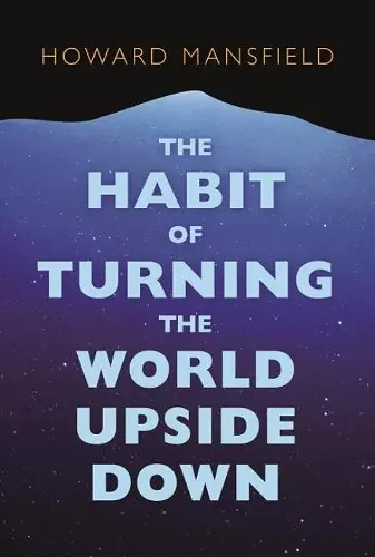 The Habit of Turning the World Upside Down cover