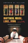 Matthew, Mark, Luke, John… and Me cover