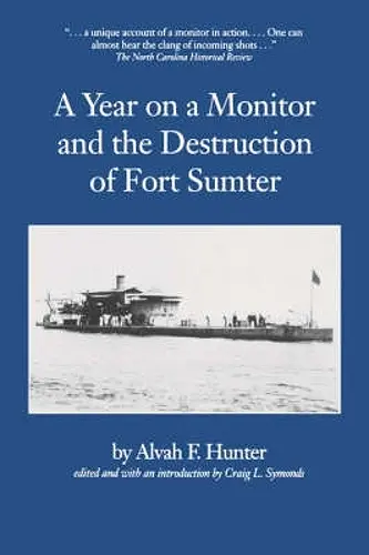 A Year on a Monitor and the Destruction of Fort Sumter cover