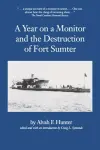 A Year on a Monitor and the Destruction of Fort Sumter cover
