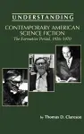 Understanding Contemporary American Science Fiction cover