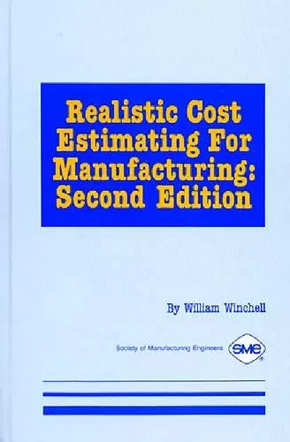 Realistic Cost Estimating for Manufacturing cover