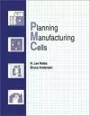 Planning Manufacturing Cells cover