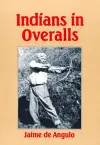 Indians in Overalls cover