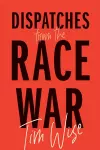 Dispatches from the Race War cover