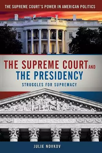 The Supreme Court and the Presidency cover