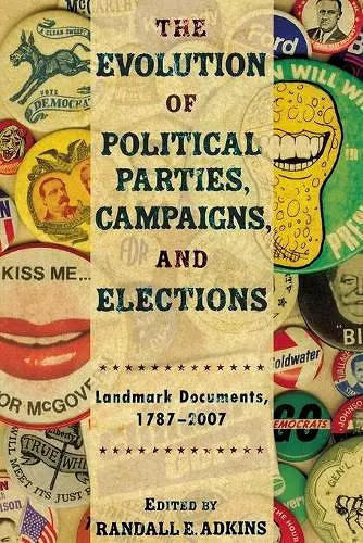 The Evolution of Political Parties, Campaigns, and Elections cover