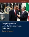 Encyclopedia of U.S. - Latin American Relations cover