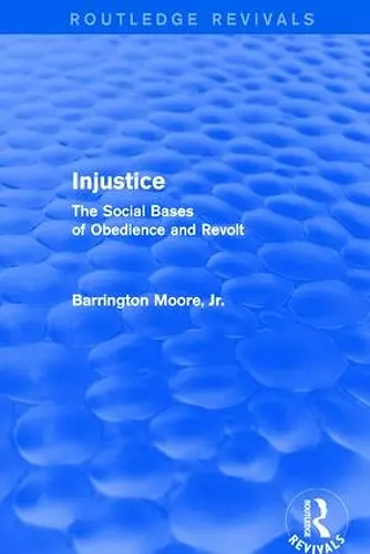 Injustice: The Social Bases of Obedience and Revolt cover