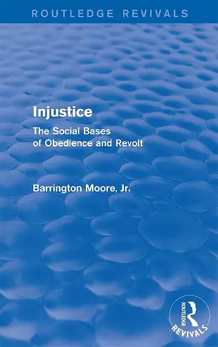 Injustice: The Social Bases of Obedience and Revolt cover